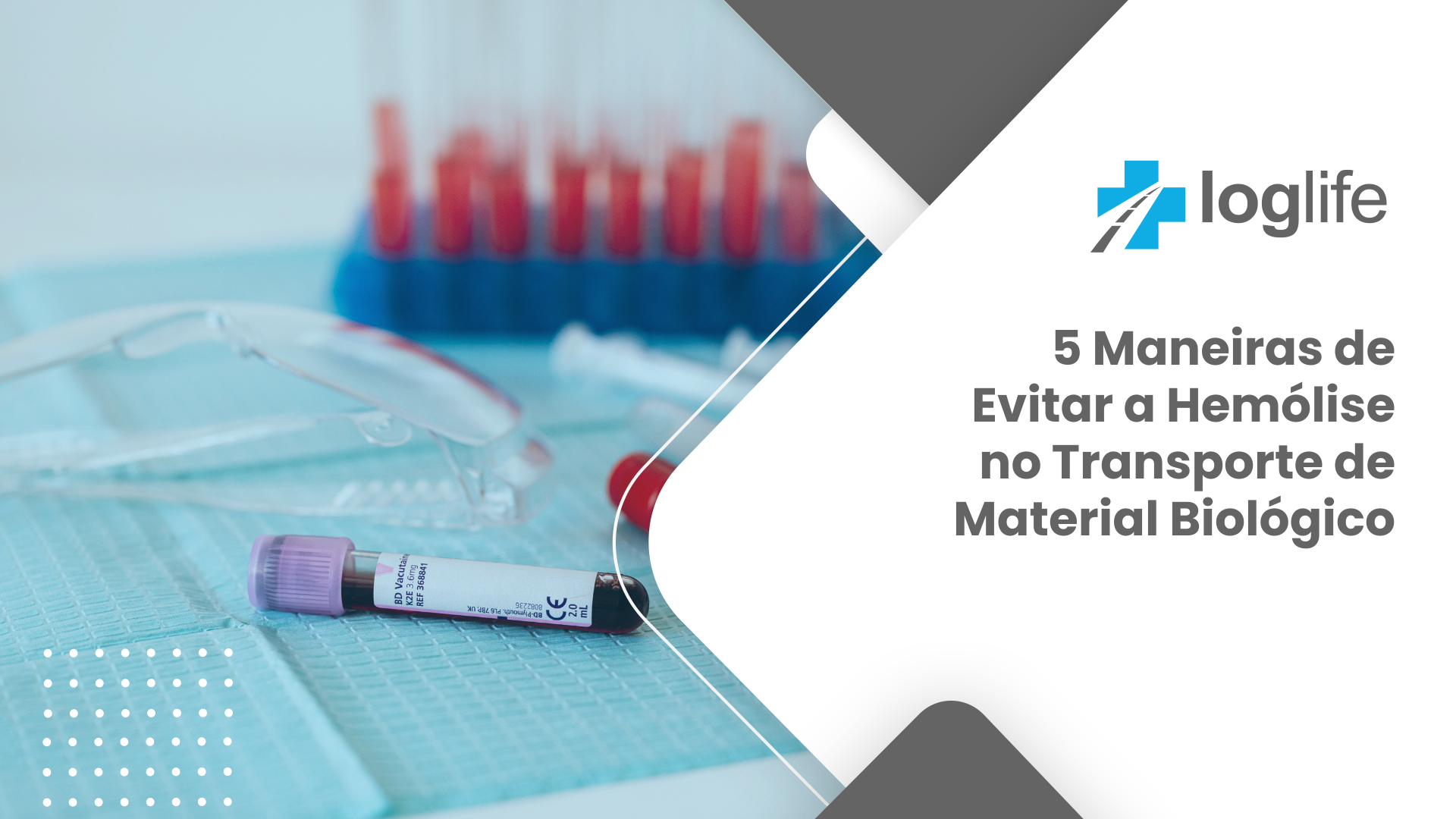 5 Maneiras de Evitar a Hemólise no Transporte de Material Biológico